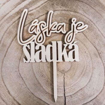 Svadobný tortový zápich "Láska je sladká" DARIEN